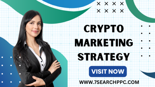 Crafting an Effective Crypto Marketing Strategy for Maximum ROI