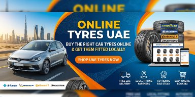 Online Tyres UAE - Buy the Right Car Tyres Online & Get Them Fitted Locally