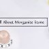 Morganite is a kind of beryl that is part of the hexagonal crystal structure. Morganite has a translucent look and a vitreous lustre. It frequently occurs in orange, light pink, and purple colors.  https://www.rananjayexports.com/blog/morganite_gemstone_value_history_used_meaning